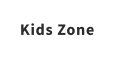 Kids Zone