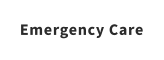 Emergency Care
